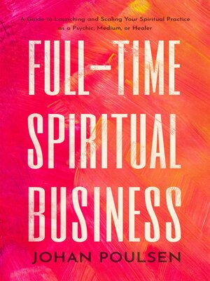 cover image of Full-Time Spiritual Business
